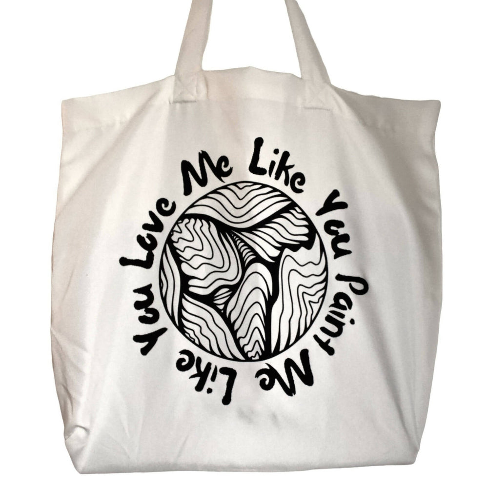 Paint Me Like You Love Me Tote Bag