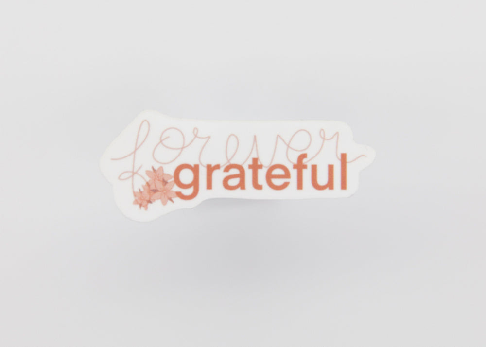 Mie Makes Forever Grateful Sticker, Motivational Sticker, Sampaguita Sticker, Quote, Thankful, Inspirational Quote, Grateful Sticker, Hydroflask