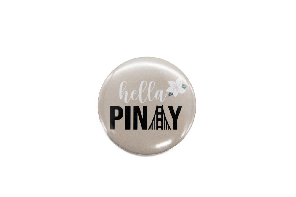 Mie Makes Hella Pinay Button, Round Filipino Button, Bay Area Button, Pins, Filipina