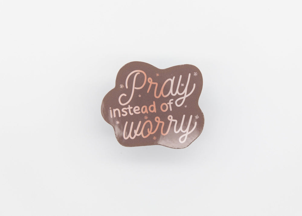 Mie Makes Pray instead of Worry Sticker, Motivational Sticker, Laptop Sticker, Journal Sticker, Inspirational Quote, Motivational Phrases