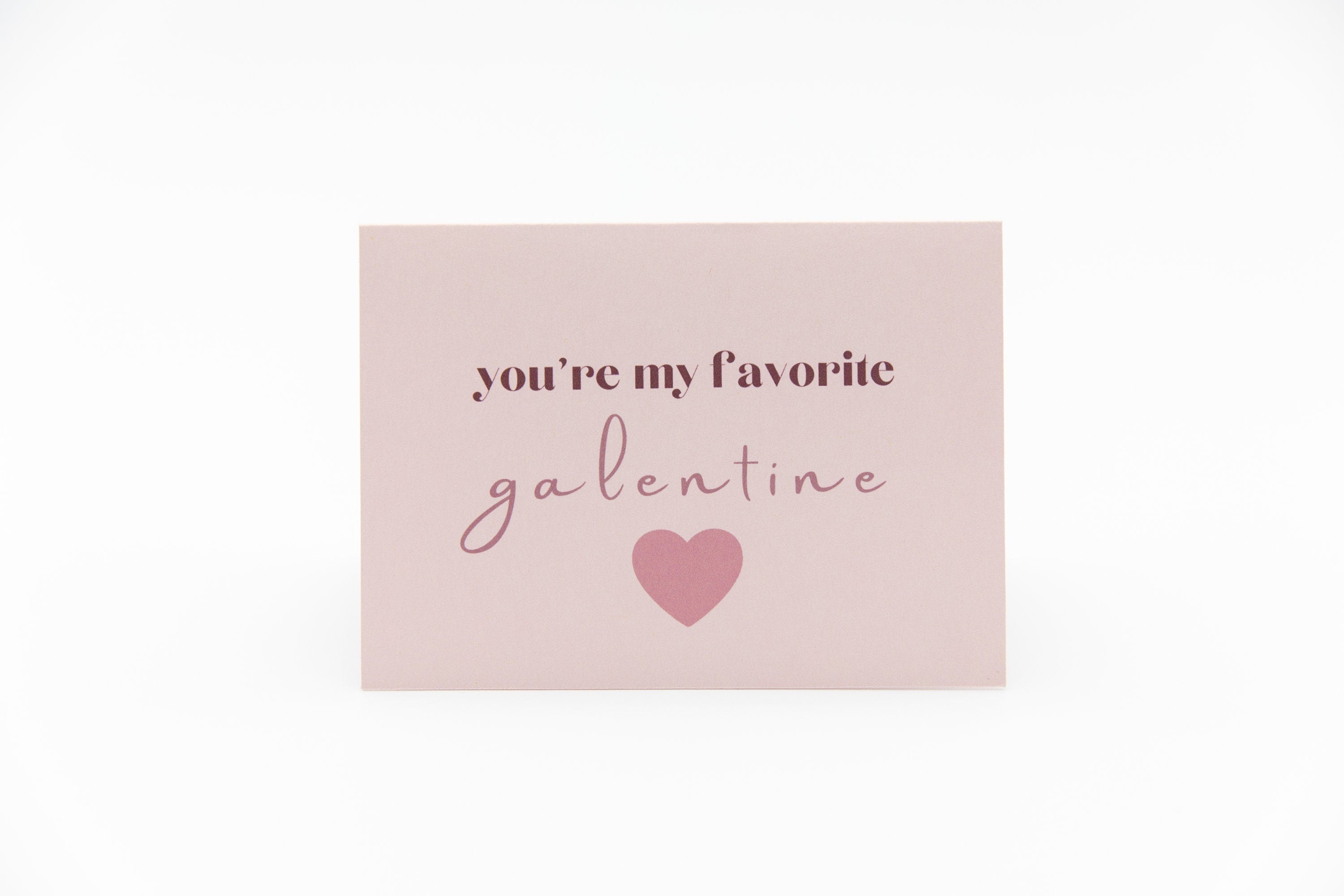 Mie Makes You're My Favorite Galentine, Valentine's Day Card,